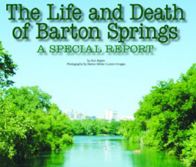 The Life and Death of Barton Springs